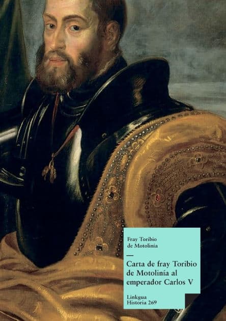 Carta de fray Toribio de Motolinía al emperador Carlos V by Toribio de Benavente Motolinïa