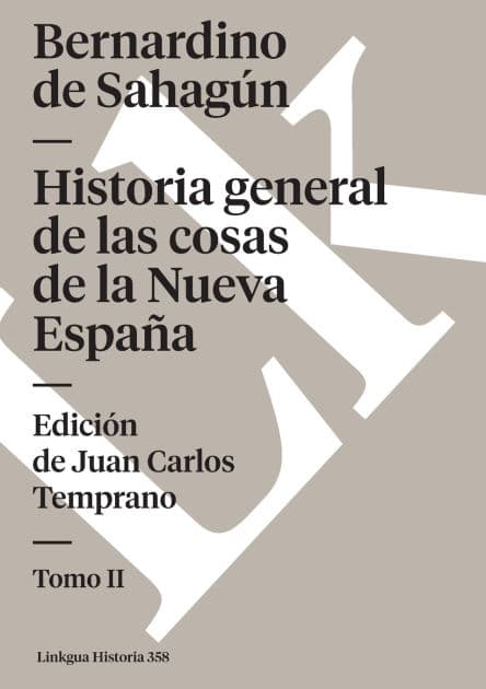 Historia General De Las Cosas De La Nueva Espana Ii by Bernardino de Sahagïn