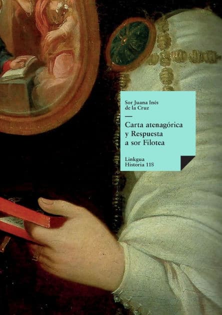 Carta atenagÃ¯Â¿Â½rica y Respuesta a sor Filotea by Sor Juana Inïs de la Cruz