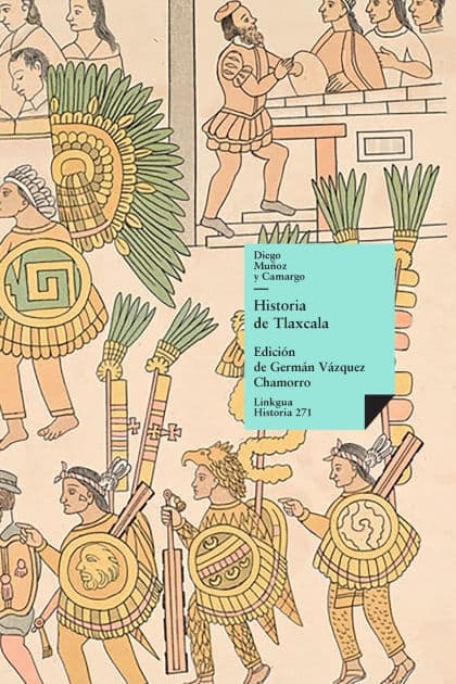 Historia de Tlaxcala by Diego Muïoz Camargo