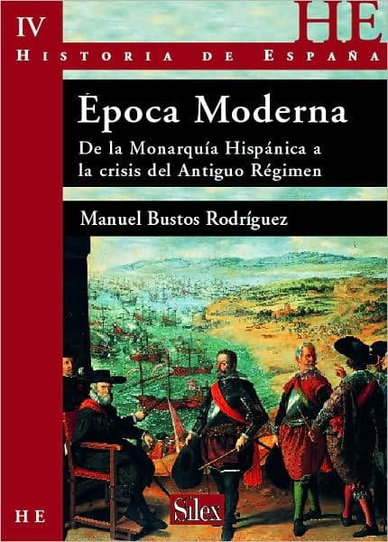 Historia de España Época Moderna by Manuel Bustos