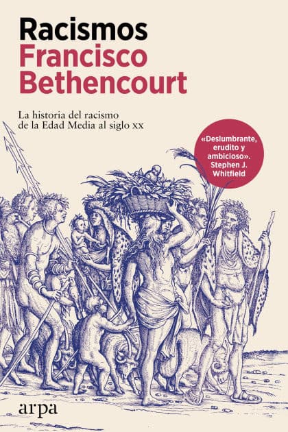 Racismos: La historia del racismo de la Edad Media al siglo xx by Francisco Bethencourt