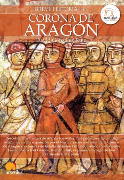 Breve historia de la Corona de Aragón by David González Ruiz
