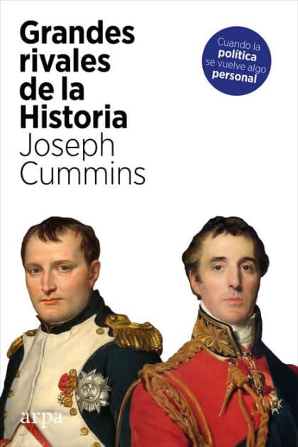 Grandes rivales de la historia by Joseph Cummins