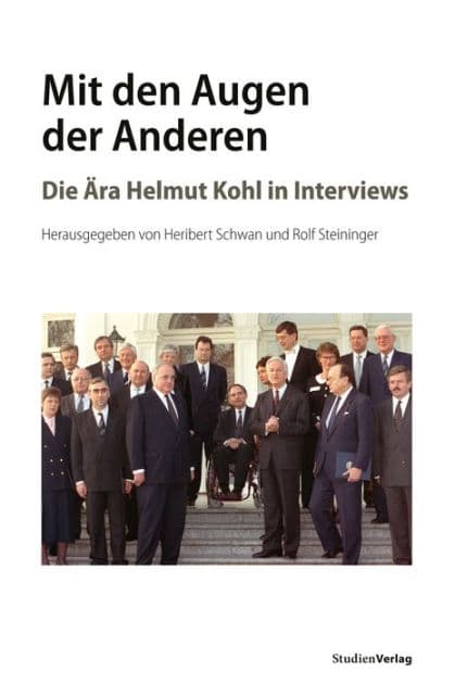 Mit den Augen der Anderen: Die Ära Helmut Kohl in Interviews by Heribert Schwan