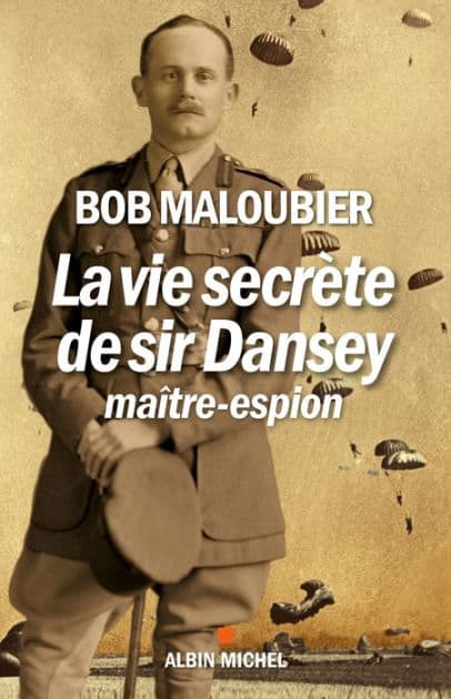La Vie secrète de Sir Dansey maître-espion by Bob Maloubier