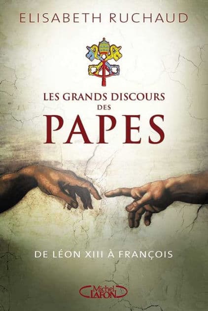 Les grands discours des papes by Elisabeth Ruchaud