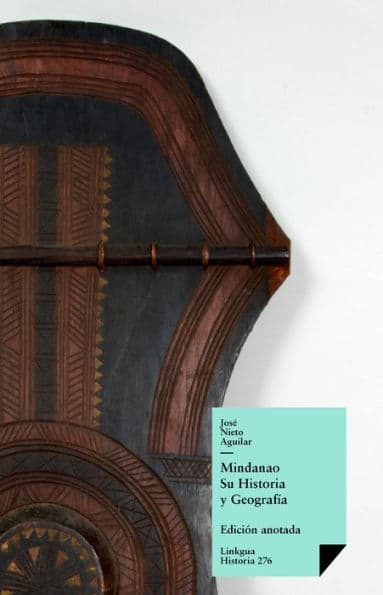 Mindanao. Su Historia y Geografía by José Nieto Aguilar