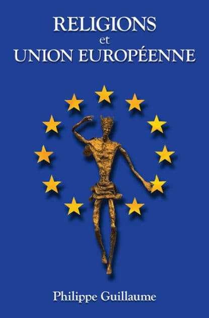 Religions Et Union Européenne by Philippe Guillaume