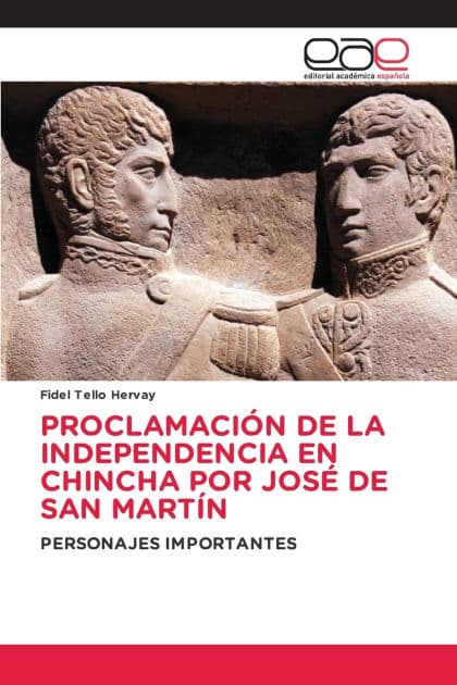 Proclamaciï¿½n de la Independencia En Chincha Por Josï¿½ de San Martï¿½n by Fidel Tello Hervay