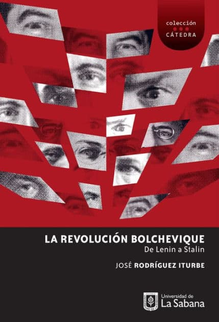 La Revolución Bolchevique: de Lenin a Stalin by José Rodríguez Iturbe