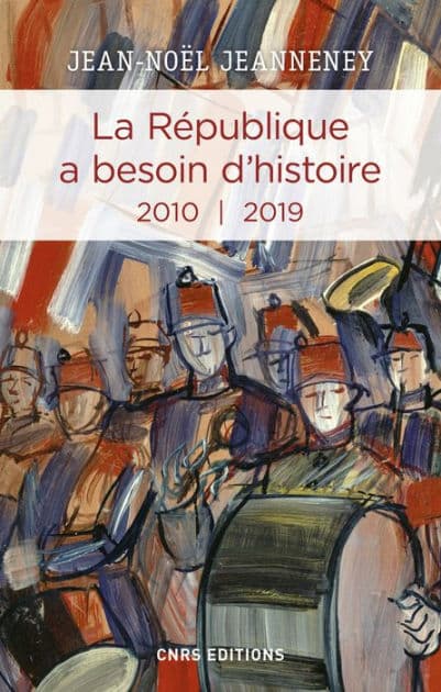 La République a besoin d'histoire III by Jean-Noël Jeanneney