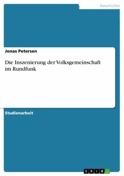 Die Inszenierung der Volksgemeinschaft im Rundfunk by Jonas Petersen