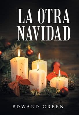 La Otra Navidad by Edward Green