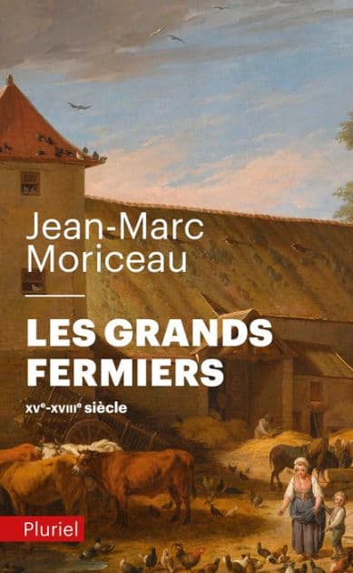 Les grands fermiers by Jean-Marc Moriceau