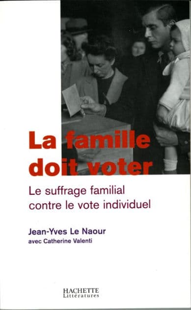 La famille doit voter by Jean-Yves Le Naour