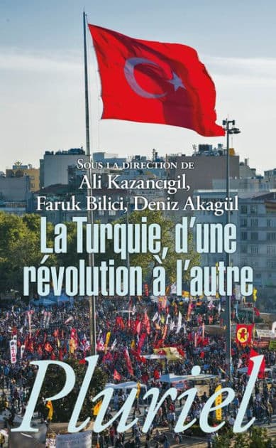 La Turquie: D'une révolution à l'autre by Ali Kazancigil