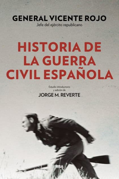 Historia de la guerra civil española by Vicente Rojo