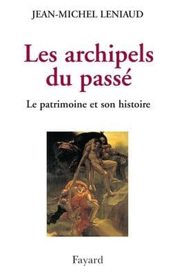 Les archipels du passï¿½ by Leniaud-J M