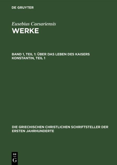 ber das Leben des Kaisers Konstantin, Teil 1 by Eusebius Caesariensis