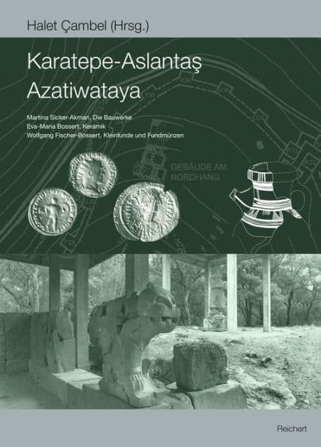 Karatepe-Aslantas, Azatiwataya by Halet Cambel