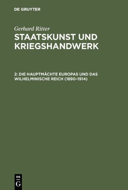 Die Hauptmächte Europas und das wilhelminische Reich (1890-1914) by Gerhard Ritter