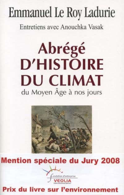 Abrégé d'histoire du climat: Du Moyen Âge à nos jours by Emmanuel Le Roy Ladurie