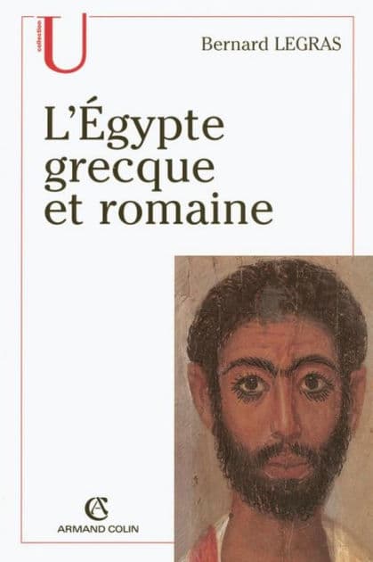 L'Égypte grecque et romaine by Bernard Legras