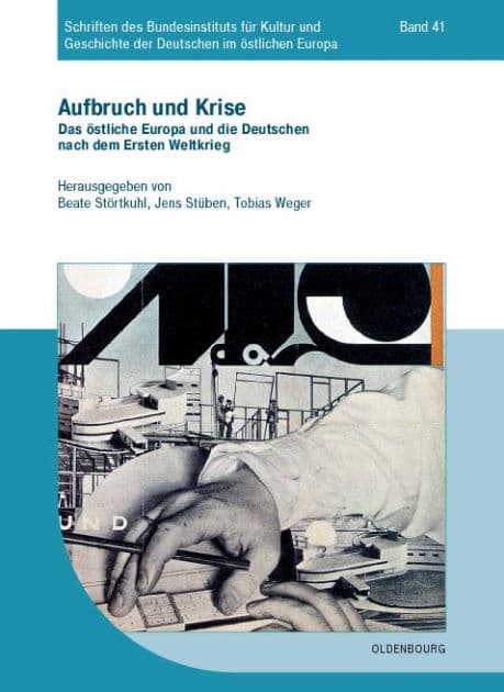 Aufbruch und Krise: Das stliche Europa und die Deutschen nach dem Ersten Weltkrieg by Beate St rtkuhl