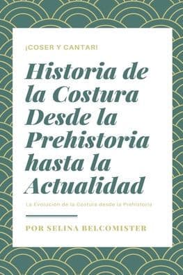 Historia de la Costura by Selina Belcomister