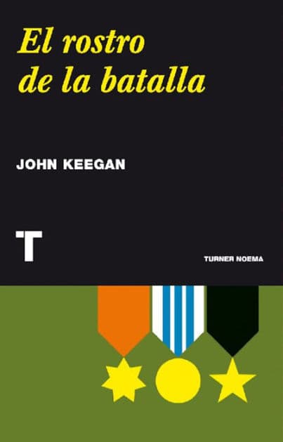 El rostro de la batalla by John Keegan