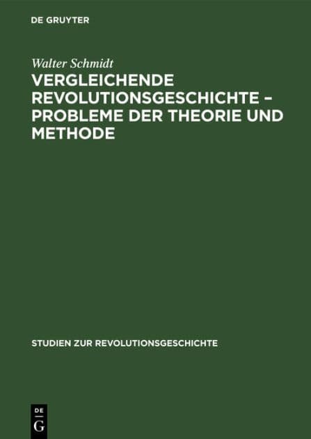 Vergleichende Revolutionsgeschichte - Probleme der Theorie und Methode by Manfred Kossok