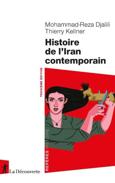 Histoire de l'Iran contemporain by Thierry Kellner