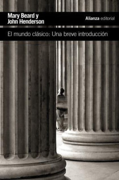 El mundo clásico: Una breve introducción by Mary Beard