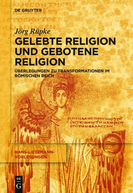 Religiöse Transformationen im Römischen Reich: Urbanisierung, Reichsbildung und Selbst-Bildung als Bausteine religiösen Wandels by Jörg Rüpke