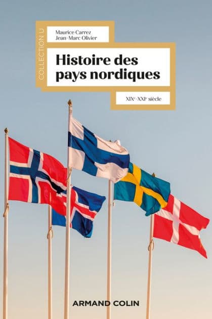 Histoire des pays nordiques: XIXe-XXIe siècle by Maurice Carrez