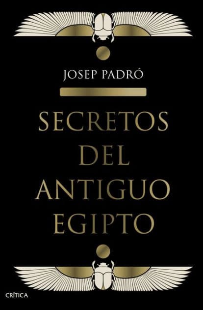 Secretos del Antiguo Egipto by Josep Padró