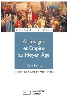 Allemagne et Empire au Moyen ï¿½ge (400-1510) by Parisse-M