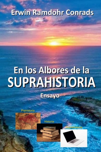 En los Albores de la Suprahistoria by Erwin Ramdohr Conrads