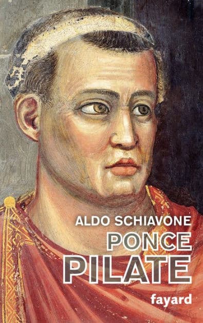 Ponce Pilate by Aldo Schiavone