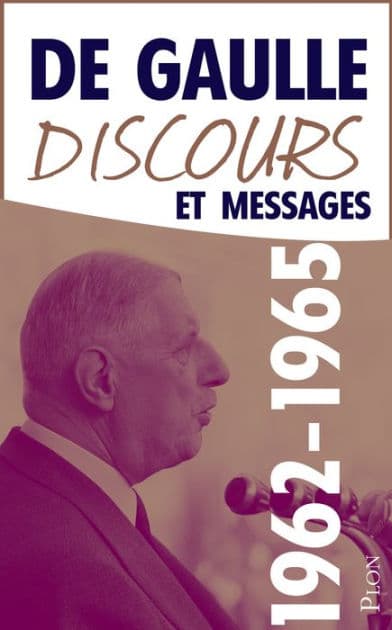 Discours et messages, tome 4 : 1962-1965 by Charles de Gaulle