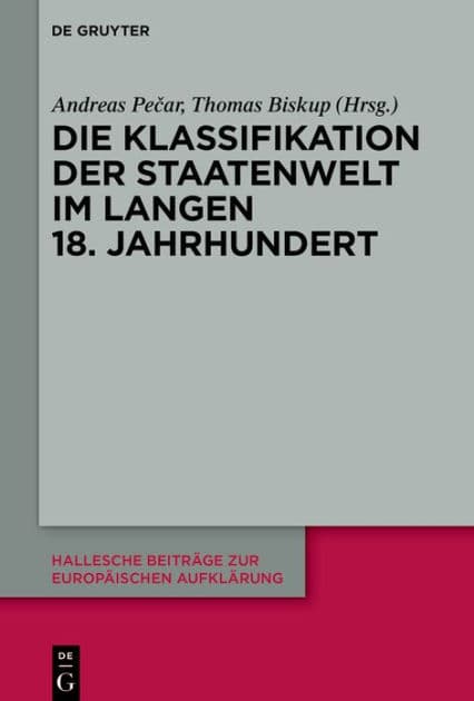 Die Klassifikation der Staatenwelt im langen achtzehnten Jahrhundert by Andreas Pecar