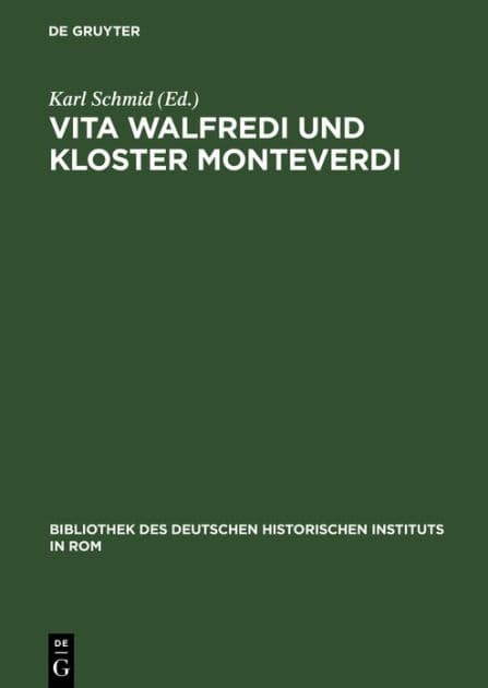Vita Walfredi und Kloster Monteverdi by Karl Schmid