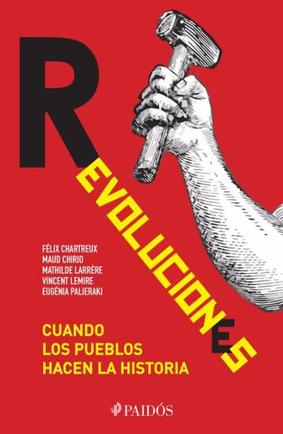 Revoluciones: Cuando los pueblos hacen la historia by Félix Chartreux