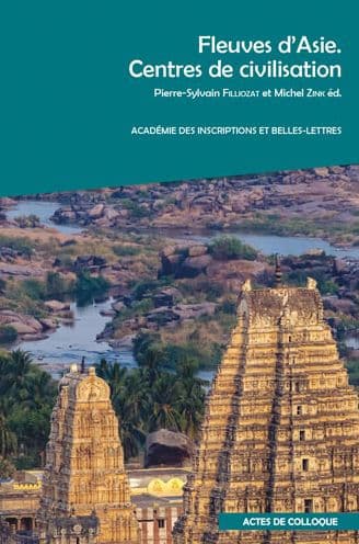 Fleuves d'Asie. Centres de civilisation: Actes du colloque organise par l'Academie des Inscriptions et Belles-Lettres, l'Institut national des Langues et Civilisation orientales/CERLOM et la Societe asiatique, a l'INALCO et a l'Academie des Inscriptions e by P-S Filliozat