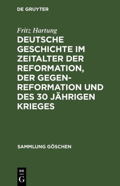 Deutsche Geschichte im Zeitalter der Reformation, der Gegenreformation und des 30 jährigen Krieges by Fritz Hartung