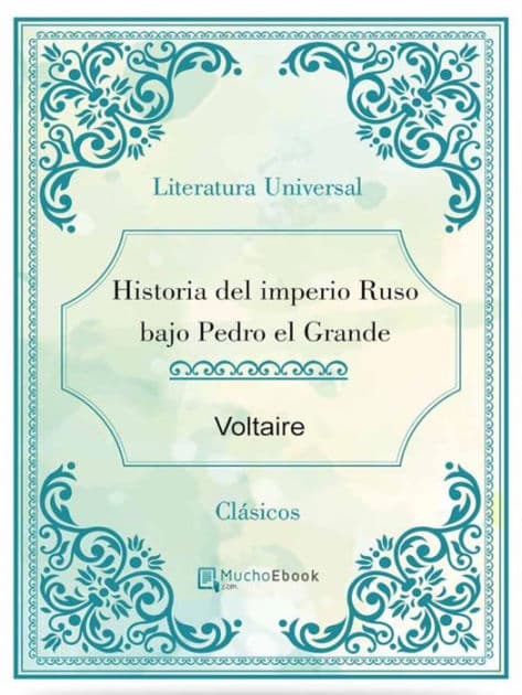 Historia del imperio Ruso bajo Pedro el Grande by Voltaire