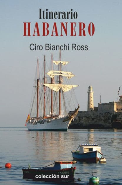 Itinerario Habanero by Ciro Bianchi Ross