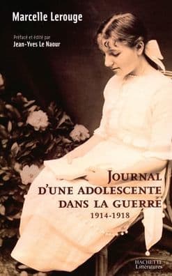 Journal d'une adolescente dans la guerre 1914-1918 by Lerouge-M