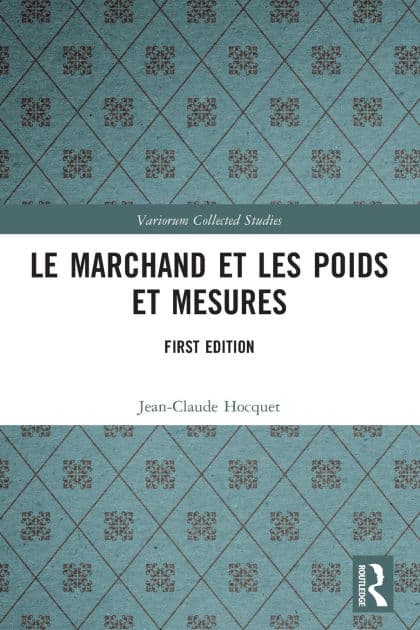 Le marchand et les poids et mesures by Jean-Claude Hocquet